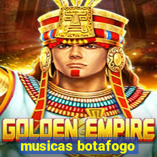 musicas botafogo